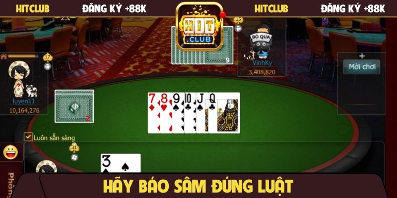 Hãy báo sâm đúng luật