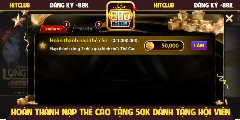 Hoàn thành nạp thẻ cào tặng 50K dành tặng hội viên