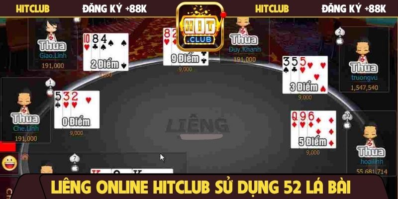 Liêng online Hitclub sử dụng 52 lá bài