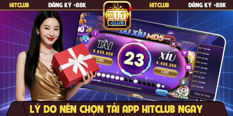 Lý do nên chọn tải app Hitclub ngay