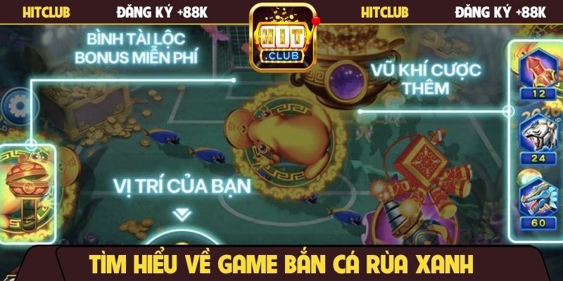 Tìm hiểu về game bắn cá rùa xanh